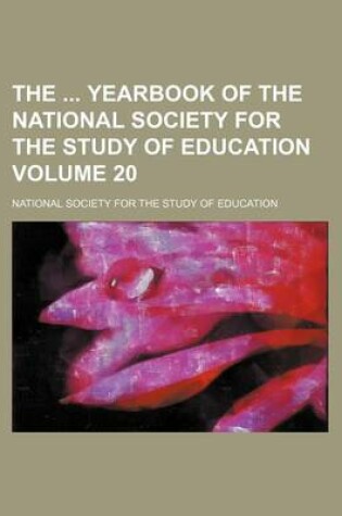 Cover of The Yearbook of the National Society for the Study of Education Volume 20