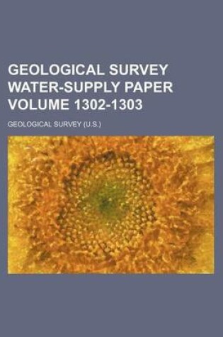 Cover of Geological Survey Water-Supply Paper Volume 1302-1303