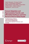 Book cover for Domain Adaptation and Representation Transfer, and Affordable Healthcare and AI for Resource Diverse Global Health