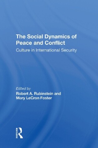 Cover of The Social Dynamics Of Peace And Conflict