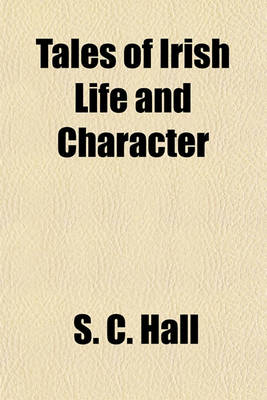 Book cover for Tales of Irish Life and Character