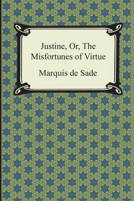 Book cover for Justine, Or, the Misfortunes of Virtue