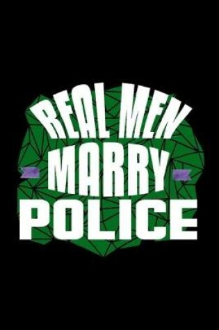 Cover of Real men marry police