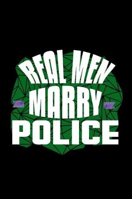 Book cover for Real men marry police