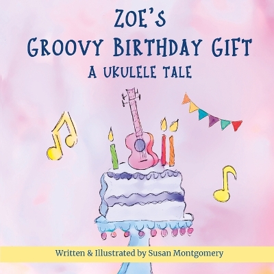 Book cover for Zoe's Groovy Birthday Gift