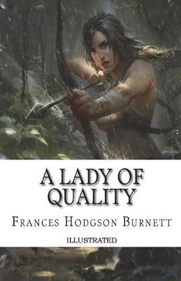 Book cover for A Lady of Quality Illustrated