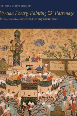 Cover of Persian Poetry, Painting and Patronage