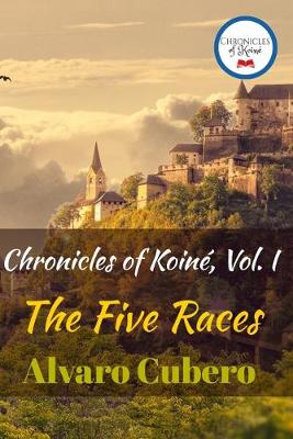 Cover of Chronicles of Koiné, Vol. I