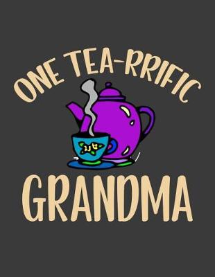 Book cover for One Tea rrific Grandma