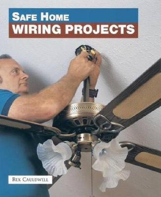 Cover of Safe Home Wiring Projects