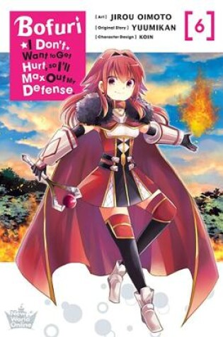 Cover of Bofuri: I Don't Want to Get Hurt, so I'll Max Out My Defense., Vol. 6 (manga)