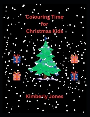 Cover of Colouring Time for Christmas Kids