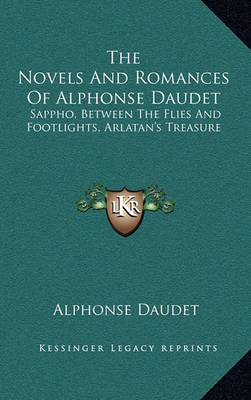 Book cover for The Novels and Romances of Alphonse Daudet