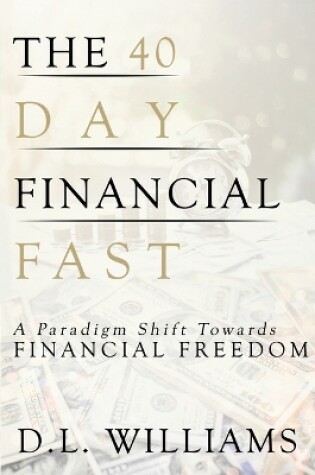 Cover of The 40 Day Financial Fast