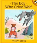 Book cover for Ross Tony : Boy Who Cried Wolf (Hbk)