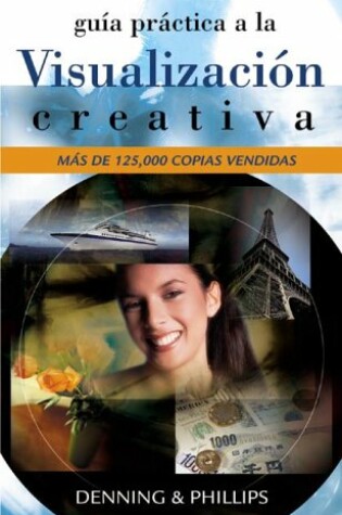 Cover of Guia Practica a la Visualizacion Creativa