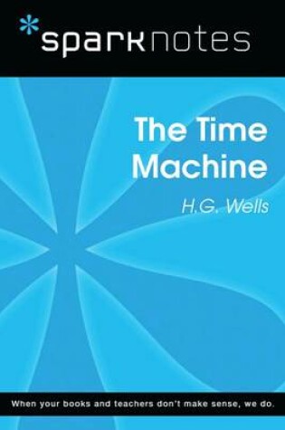 Cover of The Time Machine (Sparknotes Literature Guide)