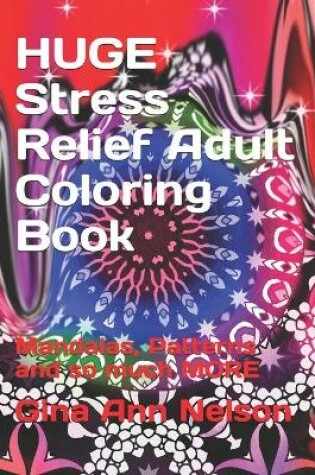 Cover of HUGE Stress Relief Adult Coloring Book