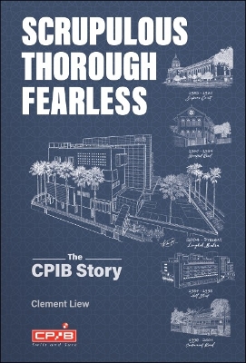 Book cover for Scrupulous, Thorough, Fearless: The Cpib Story