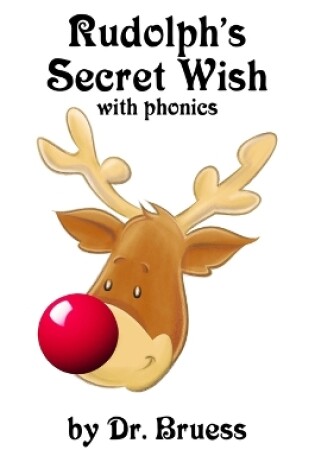 Cover of Rudolph's Secret Wish with phonics