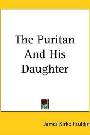 Cover of The Puritan and His Daughter