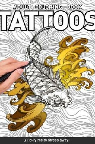 Cover of Tattoos Adults Coloring Book