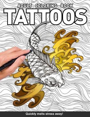 Book cover for Tattoos Adults Coloring Book