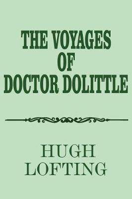 Book cover for The Voyages of Doctor Dolittle (Illustrated)