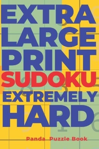 Cover of Extra Large Print Sudoku Extremely Hard