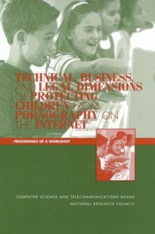 Cover of Technical, Business, and Legal Dimensions of Protecting Children from Pornography on the Internet