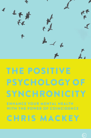 Cover of The Positive Psychology of Synchronicity