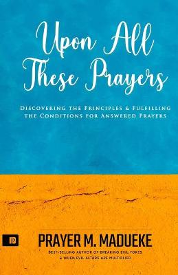 Book cover for Upon all These Prayers