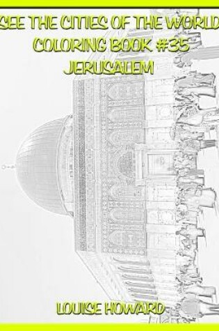 Cover of See the Cities of the World Coloring Book #35 Jerusalem
