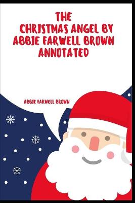 Book cover for The Christmas Angel by Abbie Farwell Brown Annotated