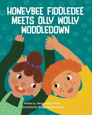 Book cover for Honeybee Fiddledee Meets Olly Wolly Woddledown