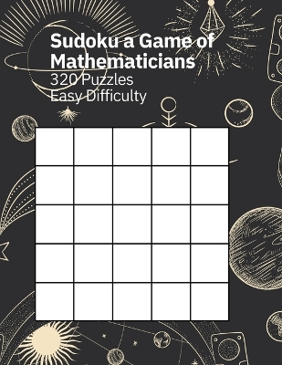 Book cover for Sudoku A Game of Mathematicians 320 Puzzles Easy Difficulty