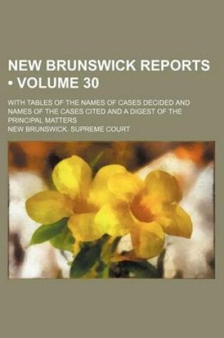 Cover of Reports of Cases Determined in the Appeal and Chancery Divisions and Selected Cases in the King's Bench and at Chambers of the Supreme Court of New Br