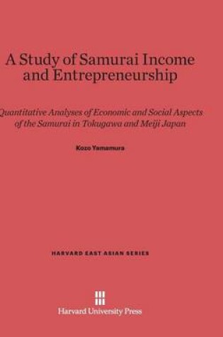 Cover of A Study of Samurai Income and Entrepreneurship