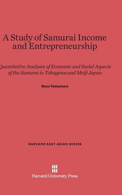 Cover of A Study of Samurai Income and Entrepreneurship