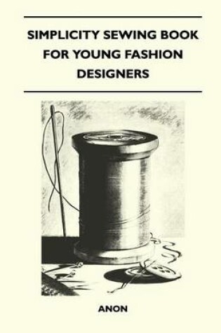 Cover of Simplicity Sewing Book for Young Fashion Designers