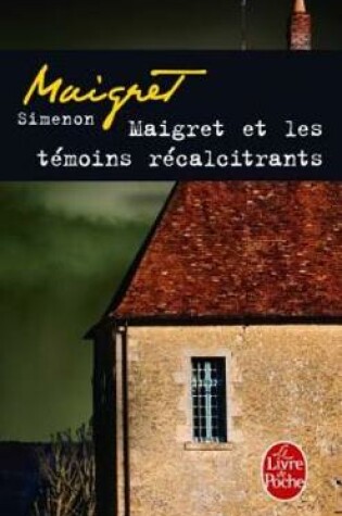 Cover of Maigret et les temoins recalcitrants