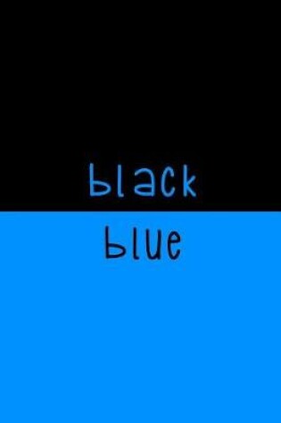 Cover of Black. Blue.