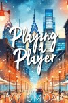 Book cover for Playing a Player