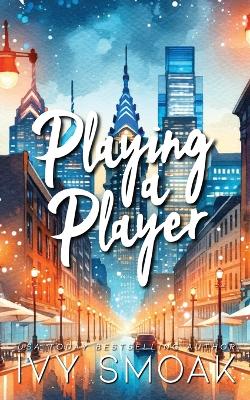 Book cover for Playing a Player