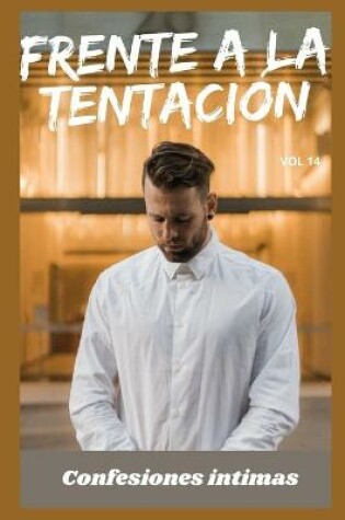 Cover of Frente a la tentación (vol 14)