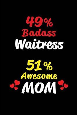 Book cover for 49% Badass Waitress 51% Awesome Mom