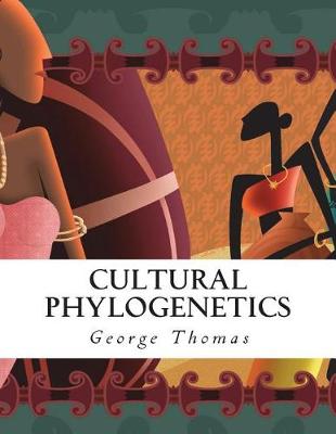 Book cover for Cultural Phylogenetics