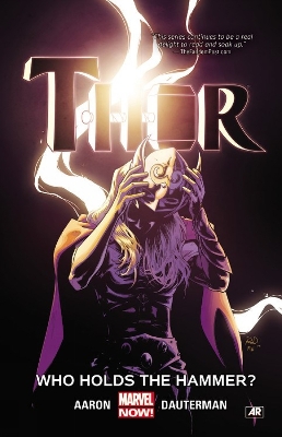 Book cover for Thor Vol. 2: Who Holds the Hammer?