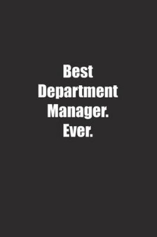 Cover of Best Department Manager. Ever.