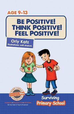 Book cover for Be Positive! Think Positive! Feel Positive!